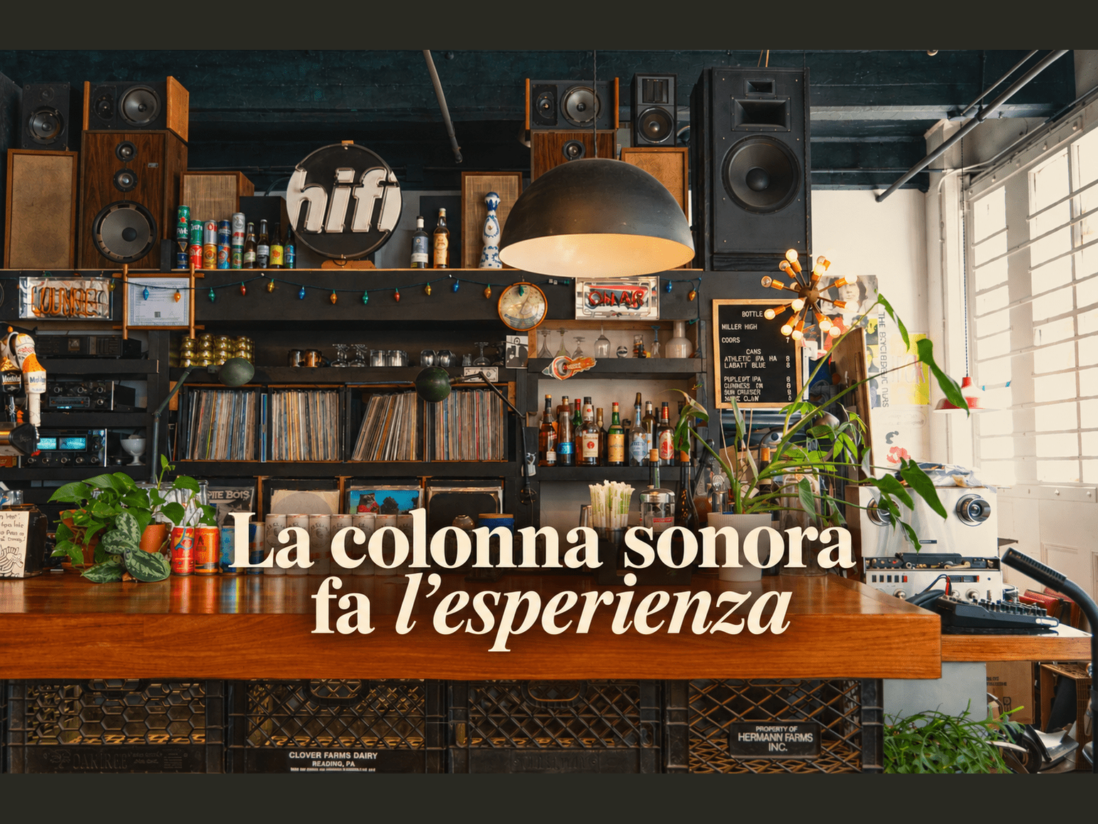 La colonna sonora fa l’esperienza sia al bar che al ristorante